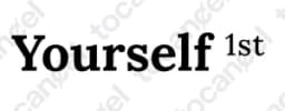 Yourself First
