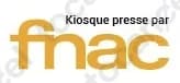 Kiosque Presse Fnac